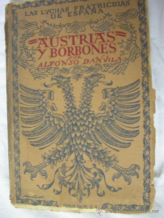 Libros de segunda mano: Austrias y Borbones. Alfonso Danvila - Foto 1