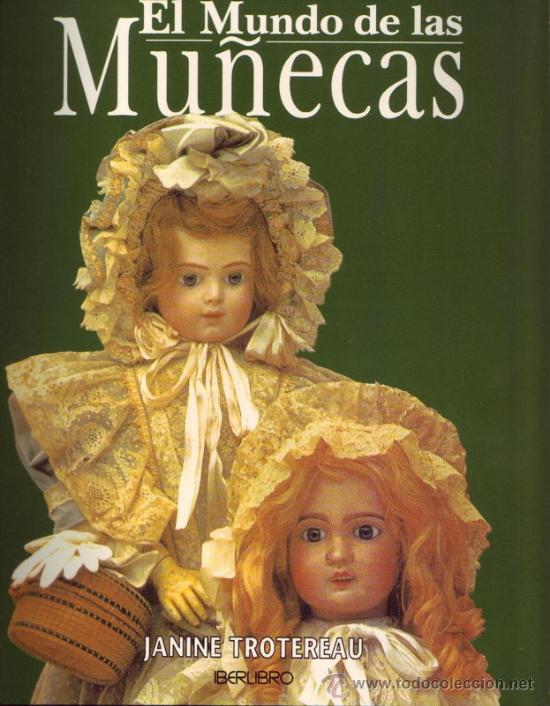 Libros de segunda mano: MU&Ntilde;ECAS. EL MUNDO DE LAS MU&Ntilde;ECAS.  Janine Trotereau. - Foto 1