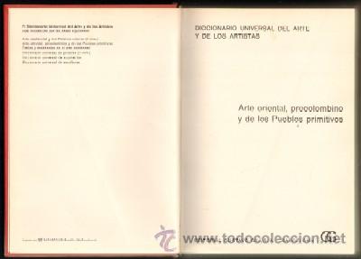 Libri di seconda mano: DICCIONARIO UNIVERSAL DEL ARTE Y DE LOS ARTISTAS: ARTE ORIENTAL, PRECOLOMBINO Y PUEBLOS PRIMITIVOS