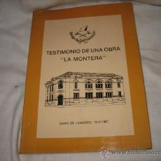 Libros de segunda mano: TESTIMONIO DE UNA OBRA LA MONTERA SAMA DE LANGREO 1912-1987. Lote 26652160