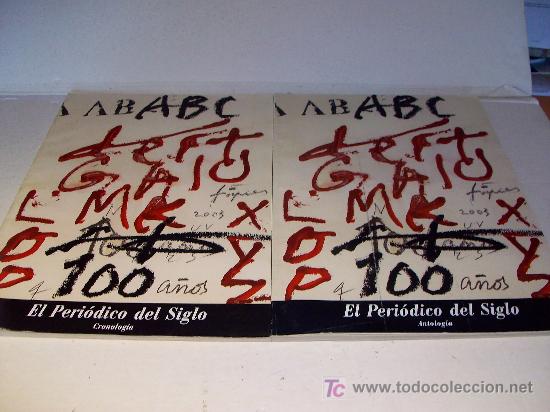 Libros de segunda mano: ABC/ EL PERIODICO DEL SIGLO  Tomo I y II   /Obra conmemorativa del Centenario