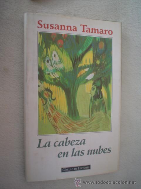 Libros de segunda mano: SUSANNA TAMARO: LA CABEZA EN LAS NUBES - Foto 1