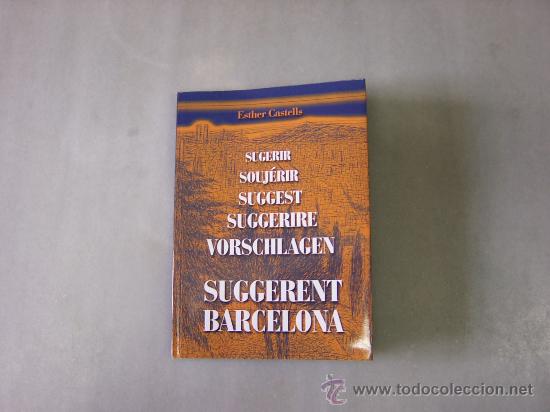 Libros de segunda mano: Sugerir Barcelona - Esther Castells - 2007. - Foto 1