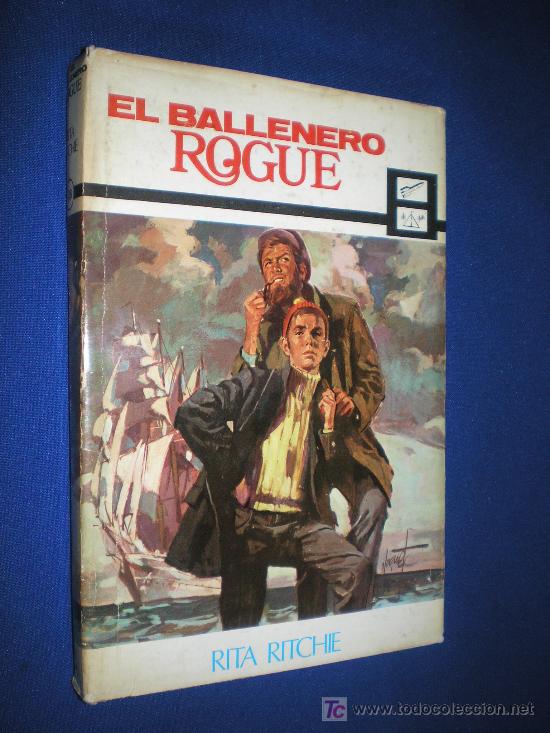Libros de segunda mano: EL BALLENERO ROGUE - RITA RITCHIE - EDITORIAL MOLINO 1969 - Foto 1