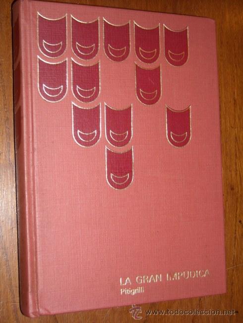 Libros de segunda mano: La gran imp&uacute;dica por Pitigrilli de Planeta en 1975 - Foto 1