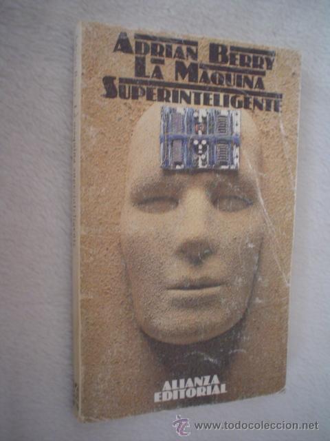 Libros de segunda mano: ADRIAN BERRY: LA M&Aacute;QUINA SUPERINTELIGENTE - Foto 1