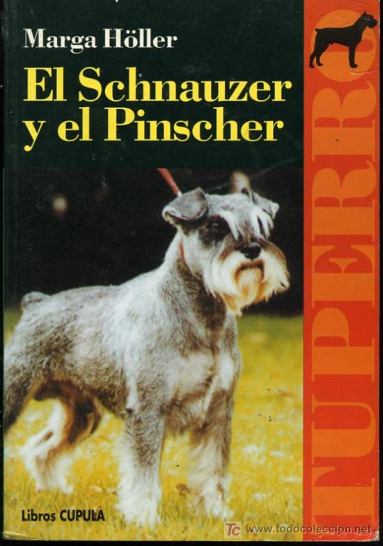 Libros de segunda mano: Marga Holler - El Schnauzer y el Pinscher - 1995 - Foto 1