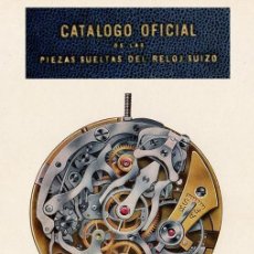 Libros de segunda mano: 2 LIBROS - CATALOGO OFICIAL DE LAS PIEZAS SUELTAS DEL RELOJ SUIZO - 2 VOLUMENES