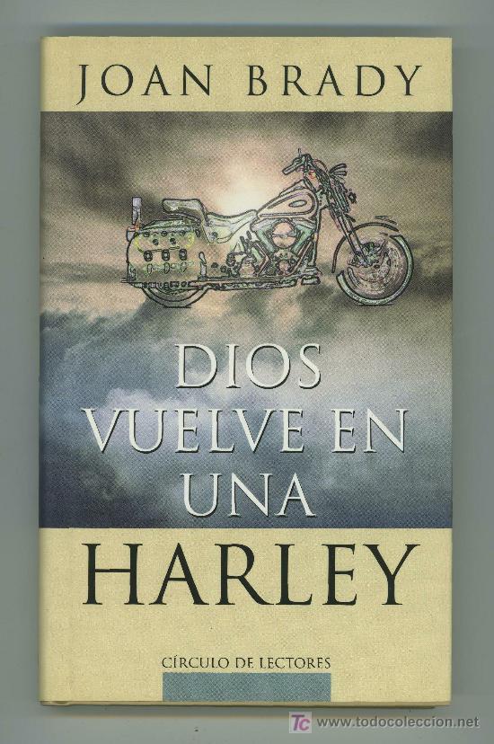 Libros de segunda mano: DIOS VUELVE EN UNA HARLEY. - Foto 1