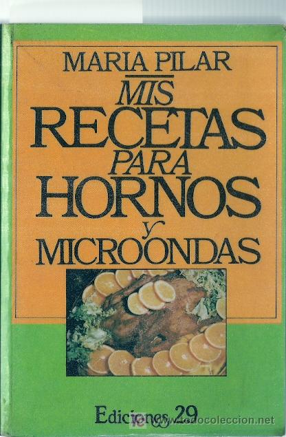 Libros de segunda mano: Mis recetas para hornos y microondas / Mar&iacute;a Pilar * COCINA * - Foto 1