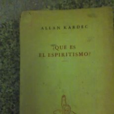 Libros de segunda mano: ¿QUE ES EL ESPIRITISMO?, POR ALLAN KARDEC - EDITORIAL VÍCTOR HUGO - ARGENTINA - 1946 - RARA EDICION. Lote 22729876