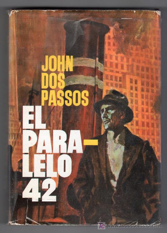 Libros de segunda mano: EL PARALELO 42. JOHN DOS PASSOS. 1966. - Foto 1