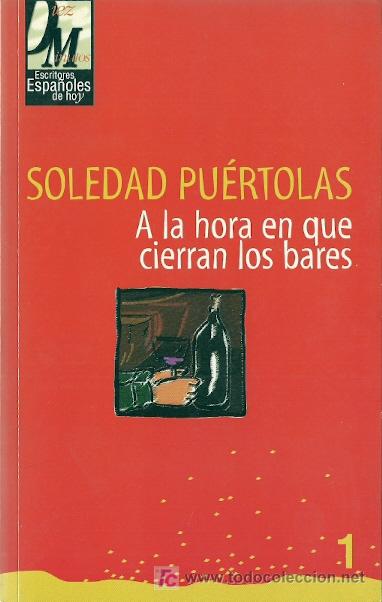 Libros de segunda mano: A la hora en que cierran los bares / Soledad Pu&eacute;rtolas - Foto 1