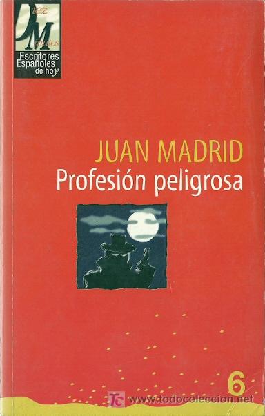 Libros de segunda mano: Profesi&oacute;n peligrosa / Juan Madrid - Foto 1