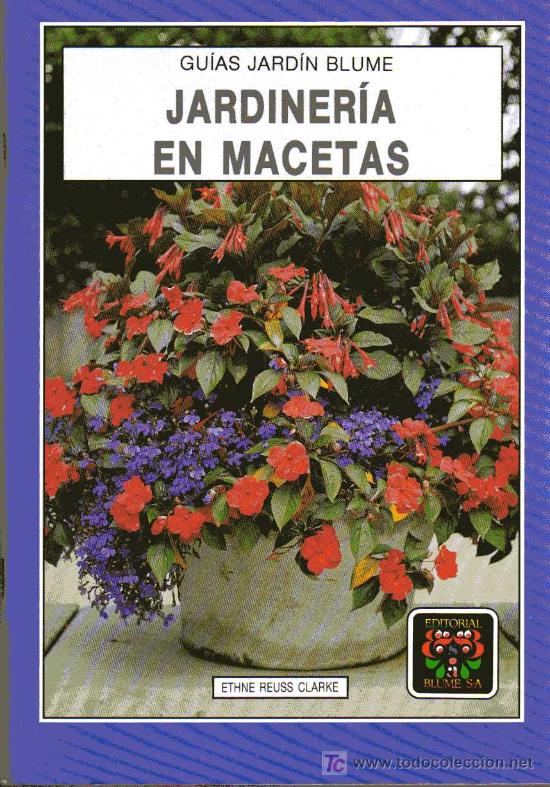 Jardinería En Macetas Guías Jardín Blume Ed Comprar En