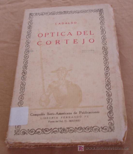 Libros de segunda mano: OPTICA DEL CORTEJO - JOSE CADALSO. - Foto 1