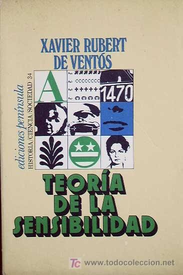 Libros de segunda mano: Teor&iacute;a de la sensibilidad. / Xavier Rubert de VENTOS - Foto 1