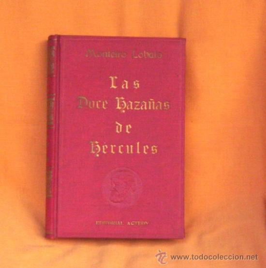 Libros de segunda mano: * LAS DOCE HAZA&Ntilde;AS DE HERCULES * - Monteiro Lobato (1946) - Foto 1