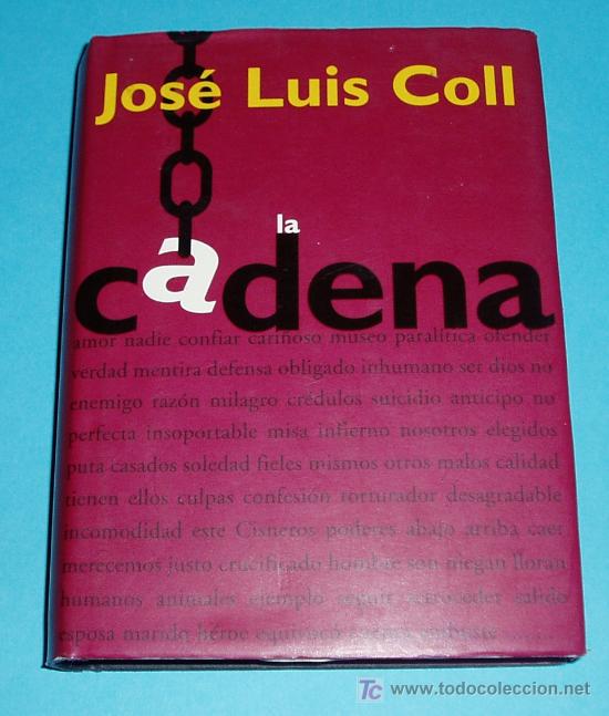 Libros de segunda mano: LA CADENA. JOS&Eacute; LUIS COLL. EDICIONES B. 1996 ( HUMOR ) - Foto 1