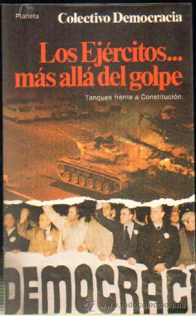 Libros de segunda mano: LOS EJERCITOS... MAS ALLA DEL GOLPE. A- GOLPE-009 ,2 - Foto 1