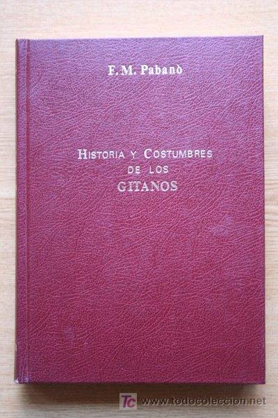 Libros de segunda mano: Historia y costumbres de los gitanos. Paban&oacute; (F.M.) - Foto 1