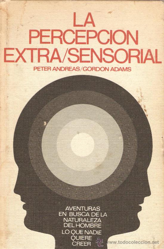 Libros de segunda mano: PETER ANDREAS / GORDON ADAMS : LA PERCEPCION EXTRA SENSORIAL - Foto 1