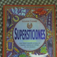 Libros de segunda mano: SUPERSTICIONES, POR ELEANOR COOMBE - TIKAL EDICIONES - ESPAÑA - NUEVO!!
