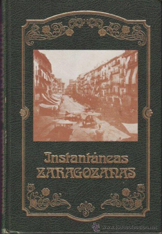 Libros de segunda mano: Instant&aacute;neas Zaragozanas - Foto 1
