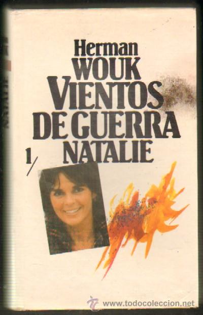 Second hand books: VIENTOS DE GUERRA. 1. NATALIE. WOUK, HERMAN. A-NSF-1948