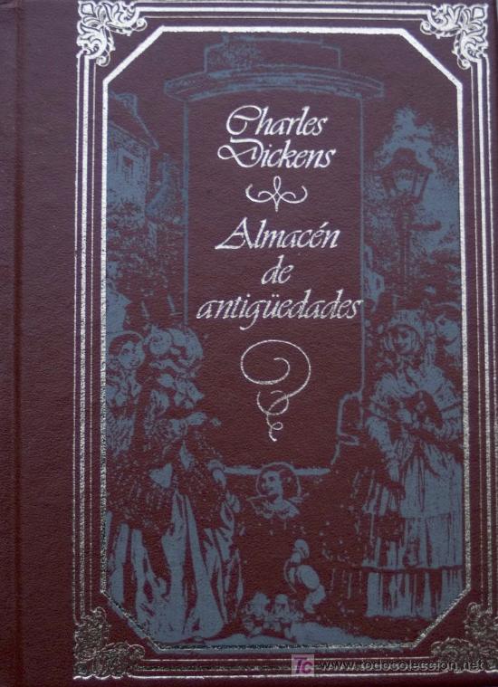Libros de segunda mano: CHARLES DICKENS / ALMAC&Eacute;N DE ANTIGUEDADES. * EDICI&Oacute;N DE LUJO * - Foto 1