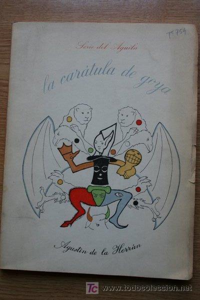 Libros de segunda mano: La car&aacute;tula de Goya. Herr&aacute;n (Agust&iacute;n de la) - Foto 1