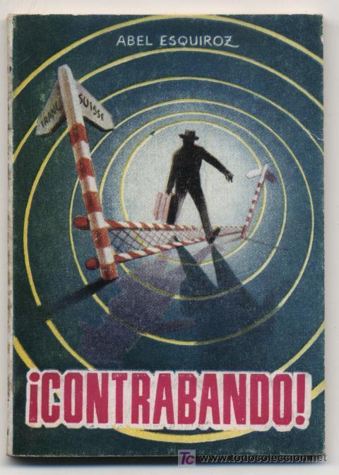 Libros de segunda mano: Enciclopedia Pulga n&ordm; 304. &iexcl;contrabando!.. Edit. Cliper. - Foto 1