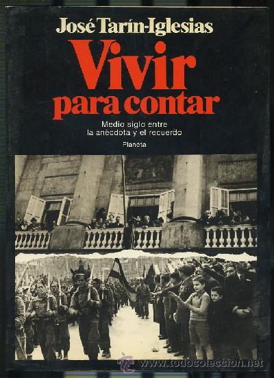 Libros de segunda mano: VIVIR PARA CONTAR  (A-HE-352) - Foto 1