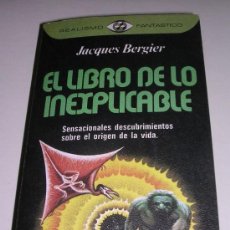 Libros de segunda mano: EL LIBRO DE LO INEXPLICABLE, POR JACQUES BERGIER - PLAZA & JANES - 1977 - A ESTRENAR (VER DETALLES)