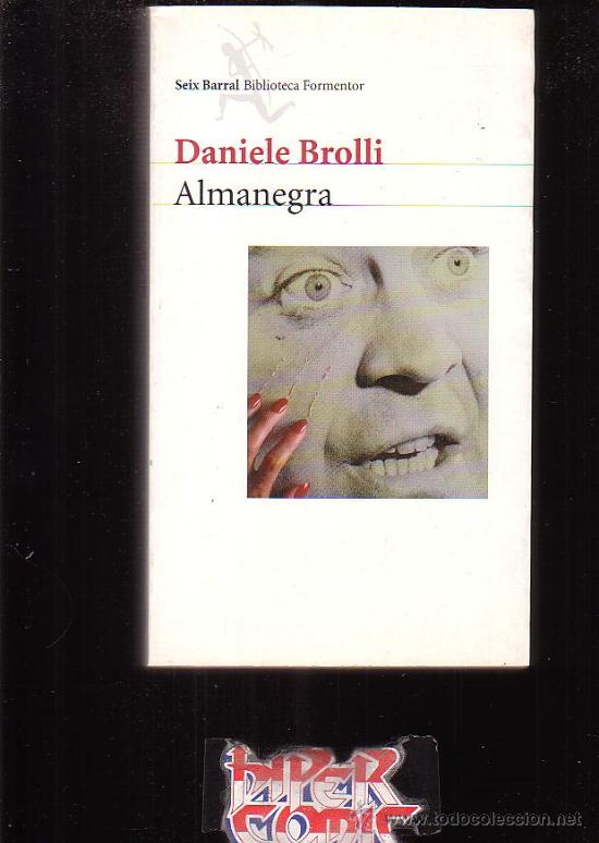 Libros de segunda mano: ALMANEGRA /POR: DANIELE BROLLI - Foto 1