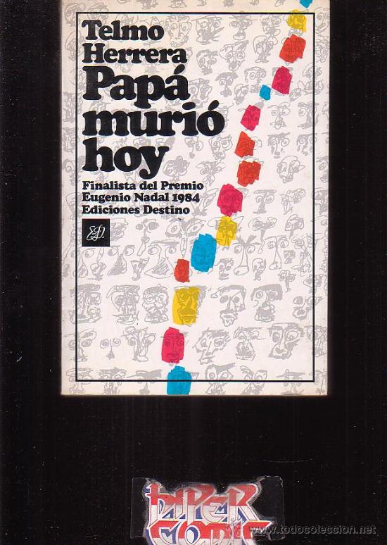 Libros de segunda mano: PAPA MURIO HOY /POR: TELMO HERRERA - Foto 1