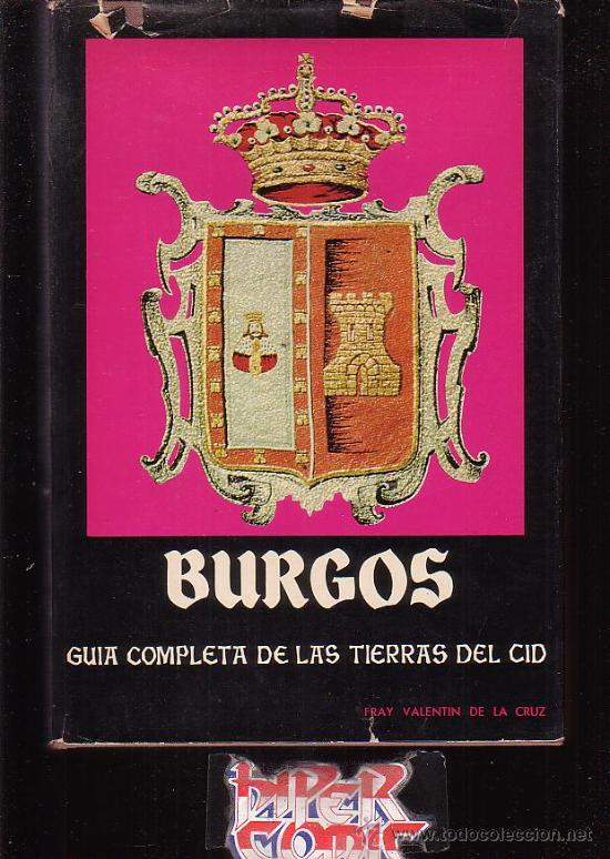 Libros de segunda mano: BURGOS GUIA COMPLETA DE LAS TIERRAS DEL CID - Foto 1