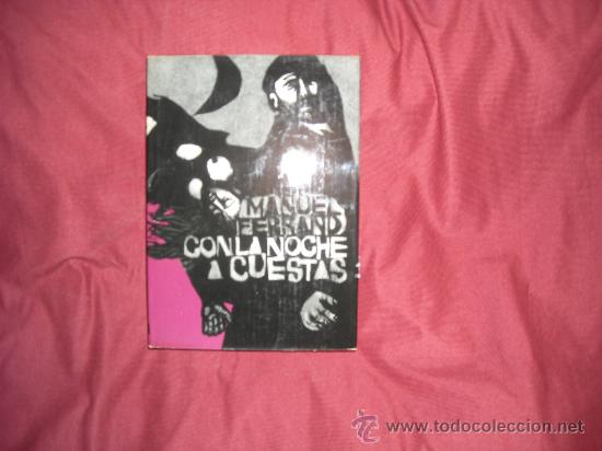 Libros de segunda mano: MANUEL FERRAND CON LA NOCHE A CUESTAS EDITORIAL PLANETA  1975 - Foto 1