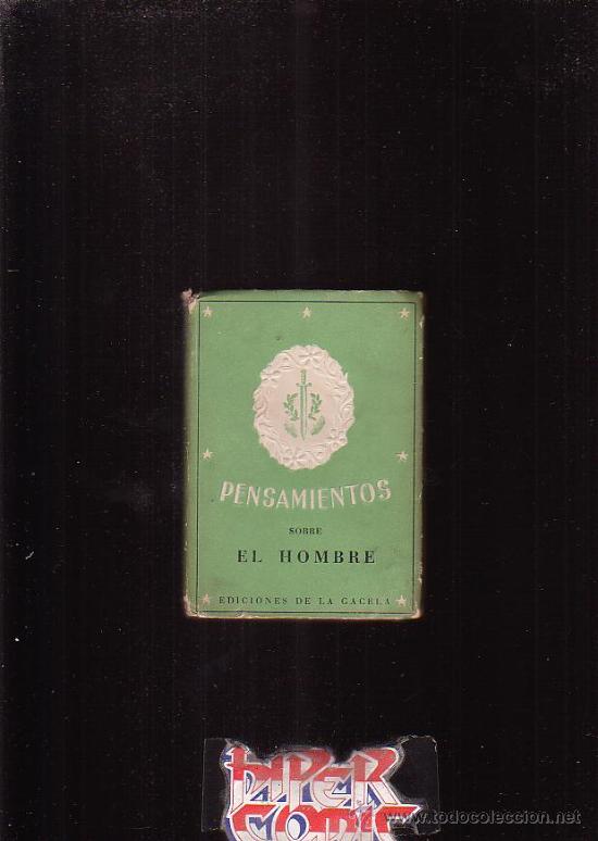 Libros de segunda mano: PENSAMIENTOS SOBRE EL HOMBRE - Editada : EDICIONES GACELA 1945 - Foto 1