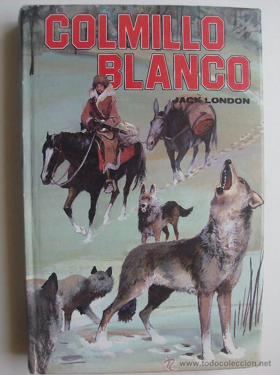 Libros de segunda mano: LIBRO COLMILLO BLANCO POR JACK LODON   EDITORS  1985 - Foto 1
