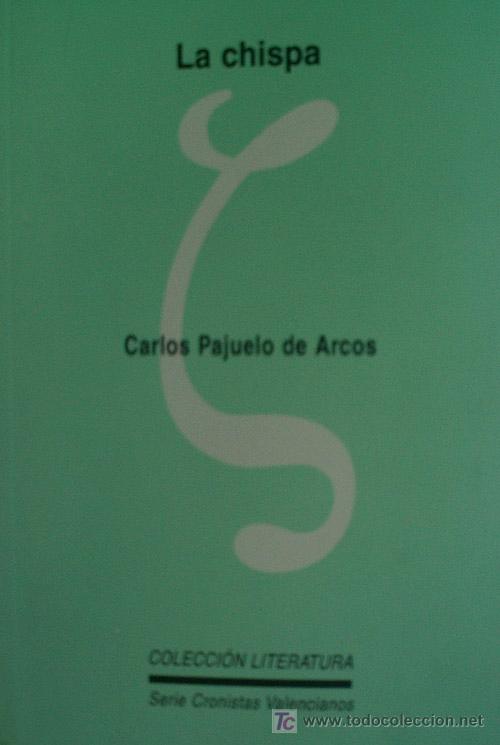 Libros de segunda mano: LA CHISPA.PAJUELO DE ARCOS Carlos. 2005. Ed. UNED - Foto 1
