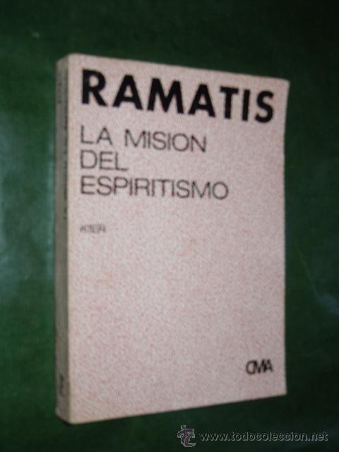 Libros de segunda mano: RAMATIS - LA MISION DEL ESPIRITISMO - Ed.Kier - Foto 1