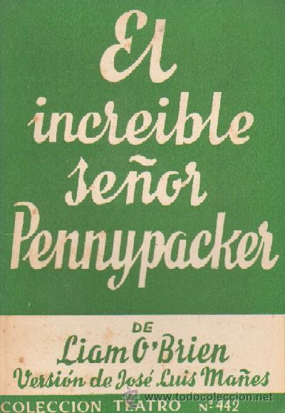 Libros de segunda mano: N&ordm; 442.  EL INCREIBLE SE&Ntilde;OR PENNYPACKER.  OBRIEN, LIAM.  (CET-066) - Foto 1