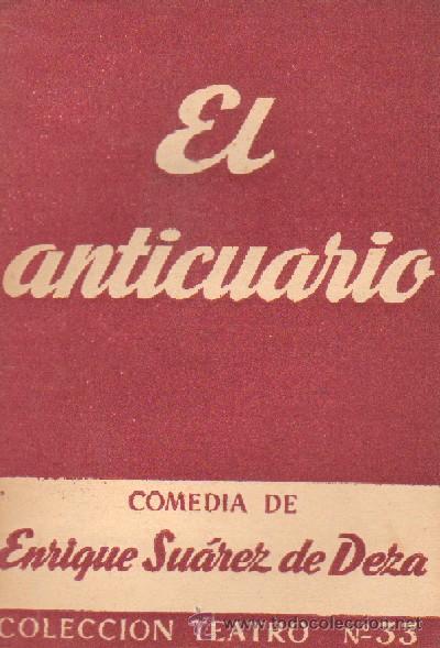 Libros de segunda mano: N&ordm; 33. EL ANTICUARIO. SUAREZ DE DEZA, ENRIQUE. (CET-100, 4) - Foto 1