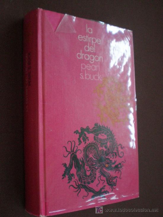 Libros de segunda mano: LA ESTIRPE DEL DRAGON. PEARL S. BUCK - Foto 1