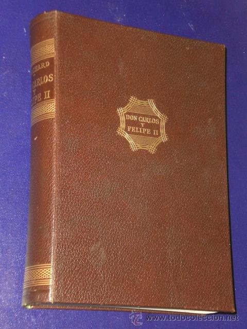 Libros de segunda mano: DON CARLOS Y FELIPE II - Foto 1