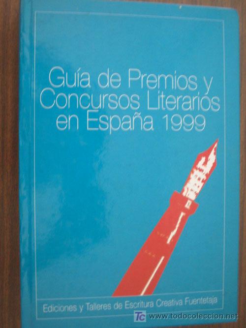 Libros de segunda mano: GU&Iacute;A DE PREMIOS Y CONCURSOS LITERARIOS EN ESPA&Ntilde;A 1999 - Foto 1