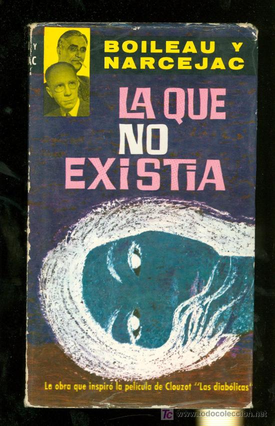 Libros de segunda mano: LA QUE NO EXISTIA. BOILEAU Y NARCEJAC. 1962. - Foto 1