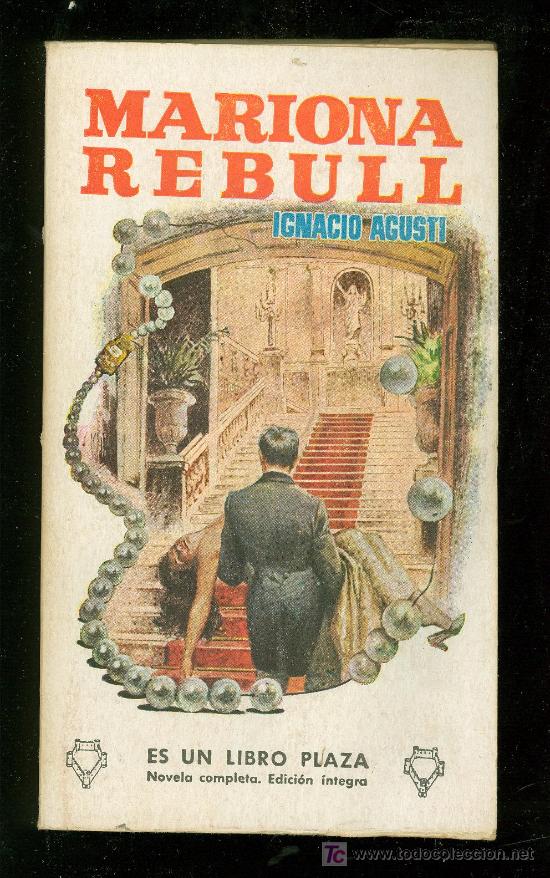 Libros de segunda mano: MARIONA REBULL. IGNACIO AGUSTI. PLAZA. - Foto 1