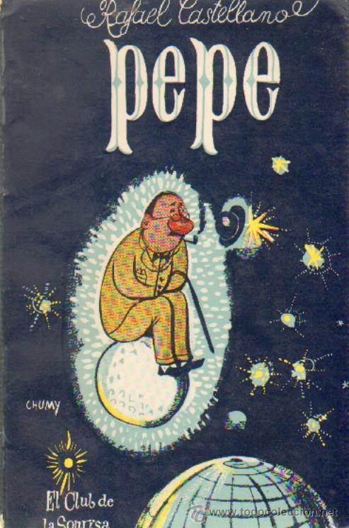 Libros de segunda mano: PEPE. CASTELLANO, RAFAEL. A-HUM-093 - Foto 1